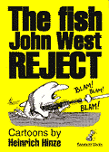 The fish John West reject
